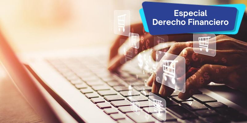 De las nuevas reglas en crédito digital y comercio electrónico